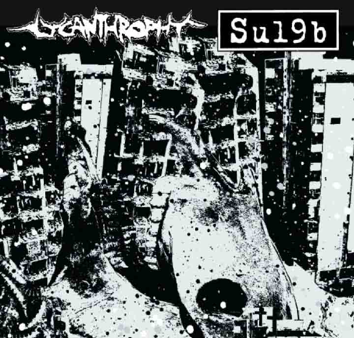 SU19B / Lycanthropy - split 10" (image for) SU19B / Lycanthropy - split 10"