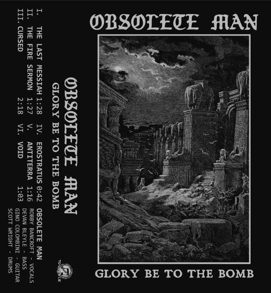 Obsolete Man - Glory Be To The Bomb CS (image for) Obsolete Man - Glory Be To The Bomb CS