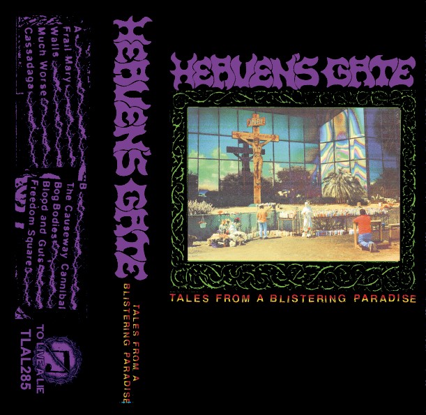 Heaven Gate's - Tales From A Blistering Paradise CS (image for) Heaven Gate's - Tales From A Blistering Paradise CS