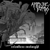 After the Bombs - Relentless Onslaught CD