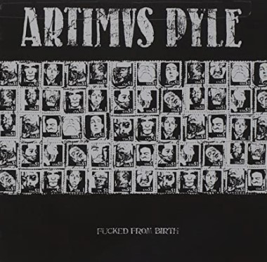 Artimus Pyle - Fucked From Birth LP (image for) Artimus Pyle - Fucked From Birth LP