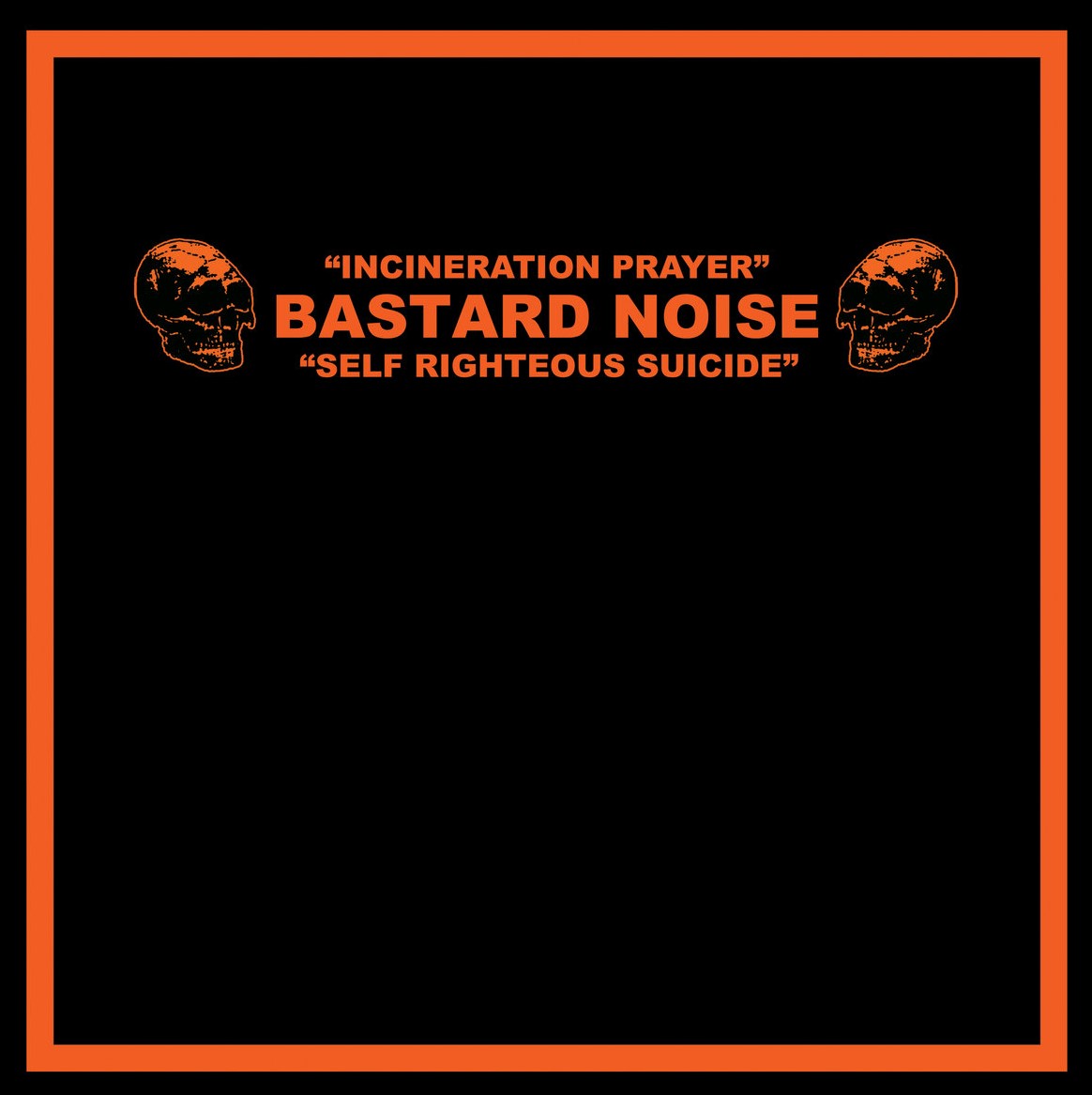 Bastard Noise - Incineration Prayer LP (image for) Bastard Noise - Incineration Prayer LP