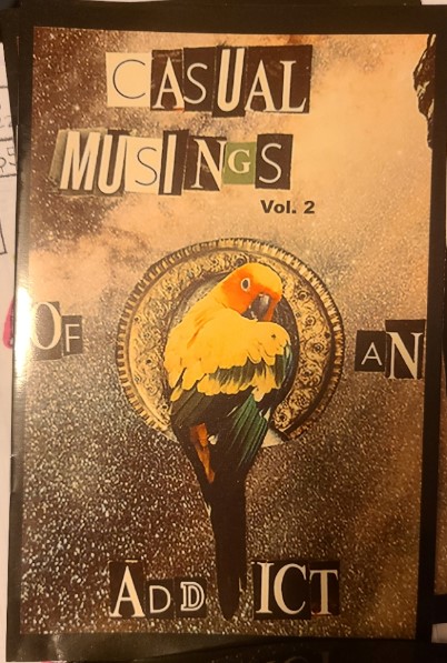 Casual Musings Of An Addict - Volume #2 zine (image for) Casual Musings Of An Addict - Volume #2 zine