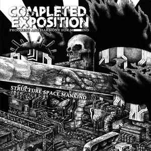 Completed Exposition - Structure, Space, Mankind LP (image for) Completed Exposition - Structure, Space, Mankind LP