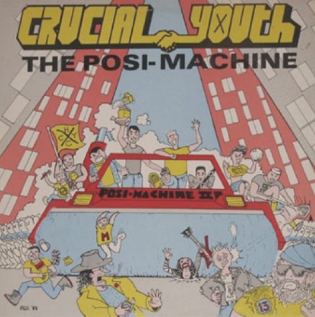 Crucial Youth - The Posi-Machine LP (image for) Crucial Youth - The Posi-Machine LP