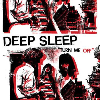 Deep Sleep - Turn Me Off LP (image for) Deep Sleep - Turn Me Off LP