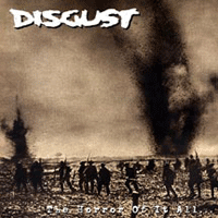 Disgust - The Horror of it All CD