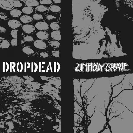 Dropdead / Unholy Grave - split 7" (image for) Dropdead / Unholy Grave - split 7"