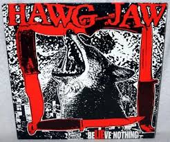 Hawg Jaw - BeLIEve Nothing LP (image for) Hawg Jaw - BeLIEve Nothing LP