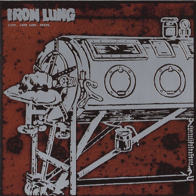 Iron Lung - Life. Iron Lung. Death. CD (image for) Iron Lung - Life. Iron Lung. Death. CD