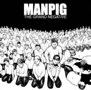 Manpig - The Grand Negative LP (image for) Manpig - The Grand Negative LP