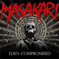 Masakari - Eden Compromised 7"
