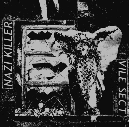 Nazi Killer / Vile Sect - split 7" (image for) Nazi Killer / Vile Sect - split 7"