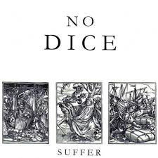 No Dice - Suffer 7" (image for) No Dice - Suffer 7"
