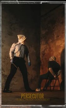 Persecutor - Global Prison Experiment CS (image for) Persecutor - Global Prison Experiment CS