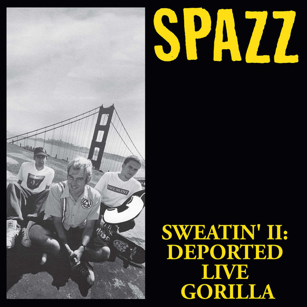 Spazz - Sweatin' II Deported Live Gorilla CD (image for) Spazz - Sweatin' II Deported Live Gorilla CD