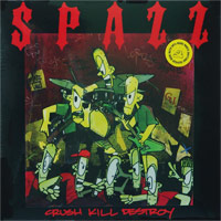 Spazz - Crush Kill Destroy LP (2024 press - swampfoot green) (image for) Spazz - Crush Kill Destroy LP (2024 press - swampfoot green)
