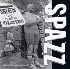 Spazz - Sweatin' To the Oldies CD (image for) Spazz - Sweatin' To the Oldies CD