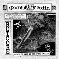 Spoonful Of Vicodin - Bursts of Rage at the Speed of Hate CD