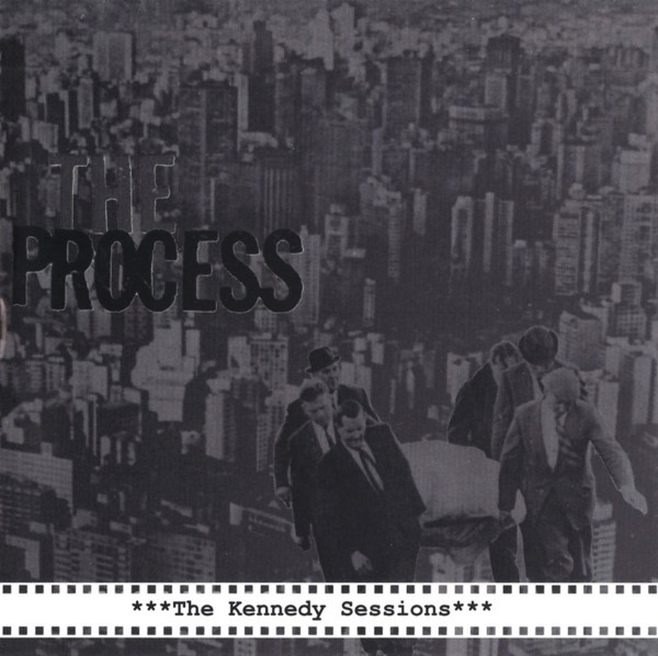 The Process - The Kennedy Sessions CD (image for) The Process - The Kennedy Sessions CD