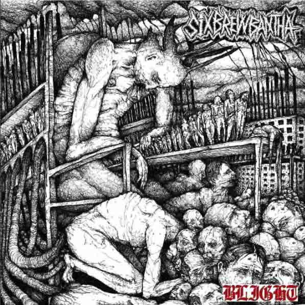 Six Brew Bantha - Blight LP (image for) Six Brew Bantha - Blight LP