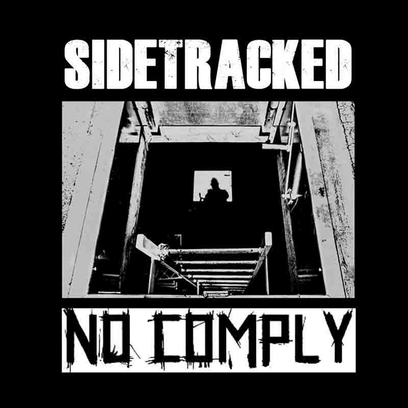 NoComply / Sidetracked - split 7" (black vinyl) (image for) NoComply / Sidetracked - split 7" (black vinyl)