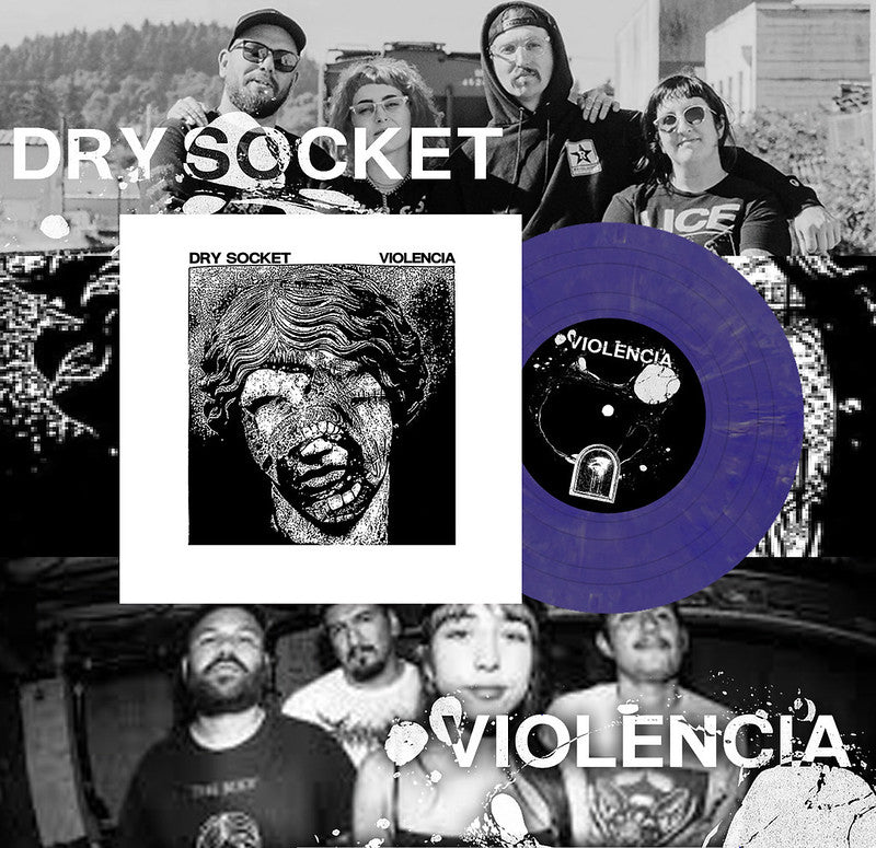 Dry Socket / Violencia - split 7" Second Pressing