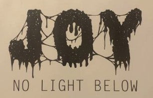 Announcement – Joy - No Light Below LP out winter 2019