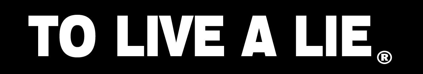 To Live A Lie Records Trademark