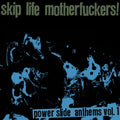Skiplife - Power Slide Anthems Vol. 1 Discography CS