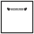 Bastard Noise - The Progression Of Sickness 10"