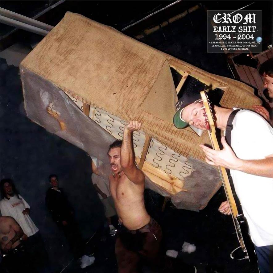 Crom - Early Shit 1994-2004 CS