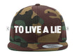 To Live A Lie - Camo Snapback