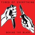 Tired Of Everything - Behind The Blade CS
