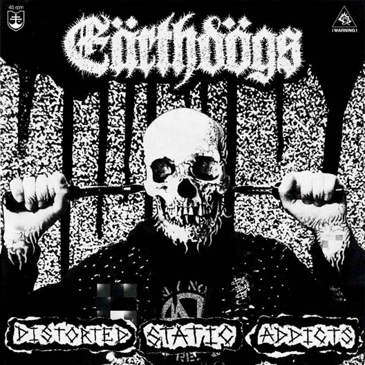 Earthdogs - Distorted Static Addicts 7"