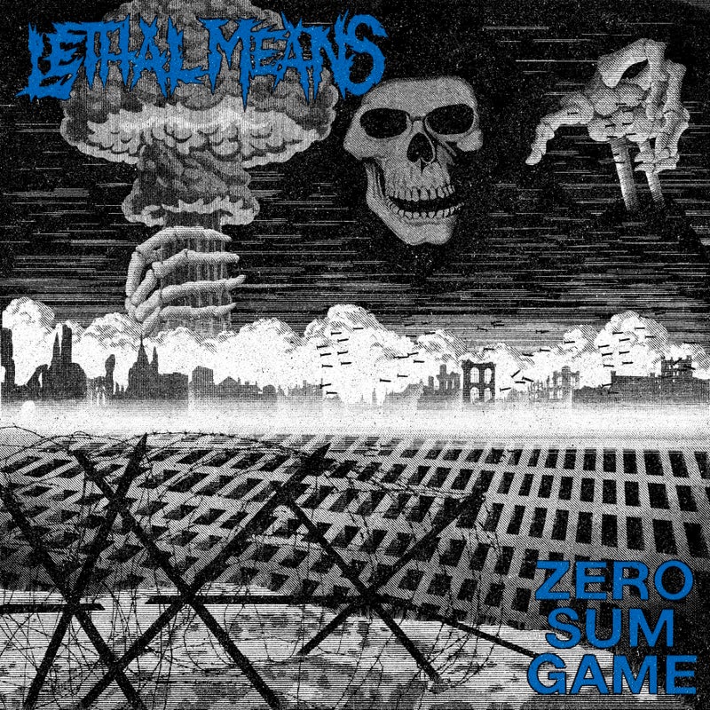 Lethal Means - Zero Sum Game LP